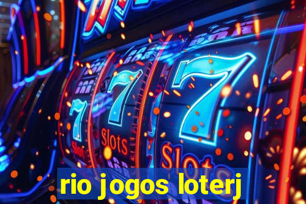 rio jogos loterj